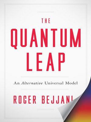 cover image of The Quantum Leap: an Alternative Universal Model